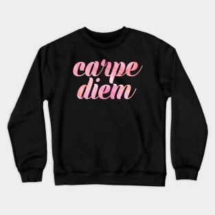 Carpe Diem Crewneck Sweatshirt